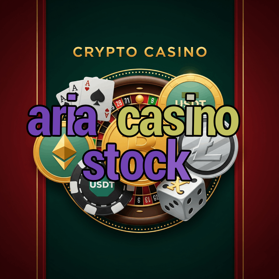 Aria Casino Stock - Casino Company Shares